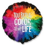 Шарик 45см You bring color to my life!